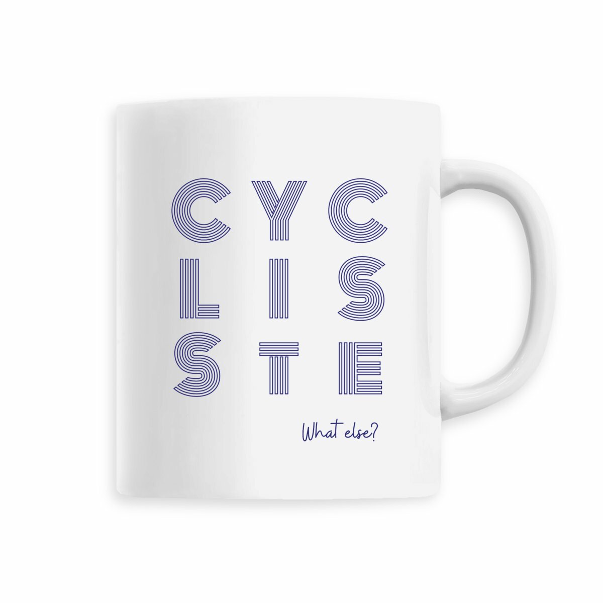 Mug Cycliste What else